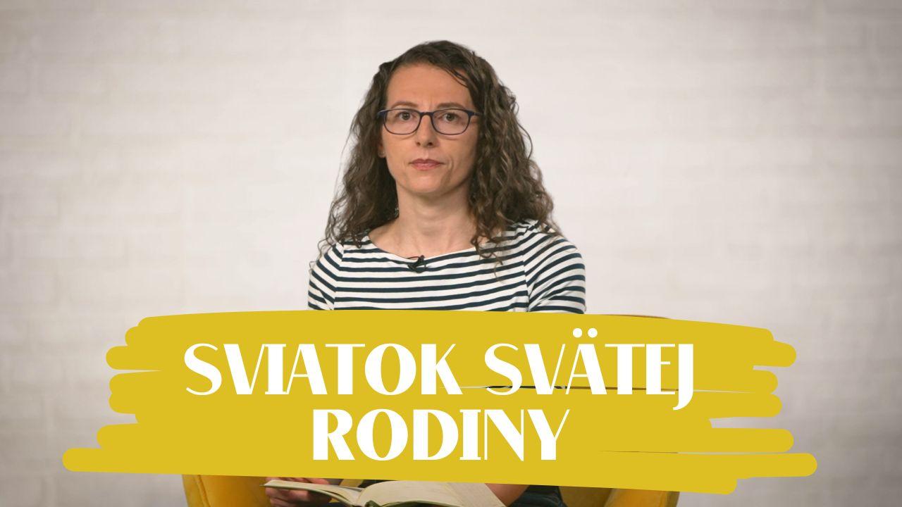 NEDEĽA UŽ V SOBOTU | Zuzana Vengliková | Svätej rodiny – Ježiša, Márie a Jozefa