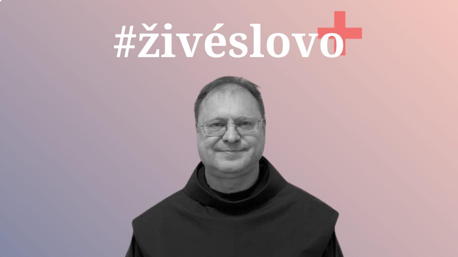 Ježišovo slovo má vyrušiť predovšetkým moje nehybné vody