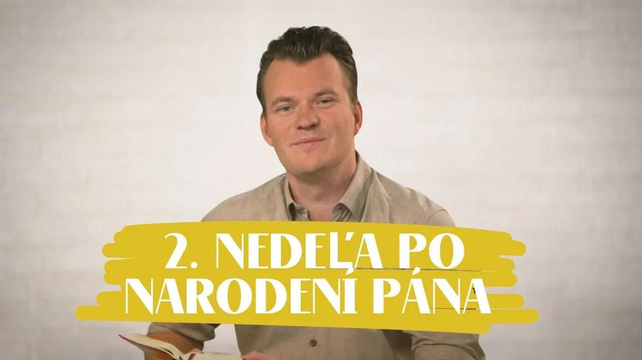 NEDEĽA UŽ V SOBOTU | Jaroslav Gunár | 2. nedeľa po narodení Pána