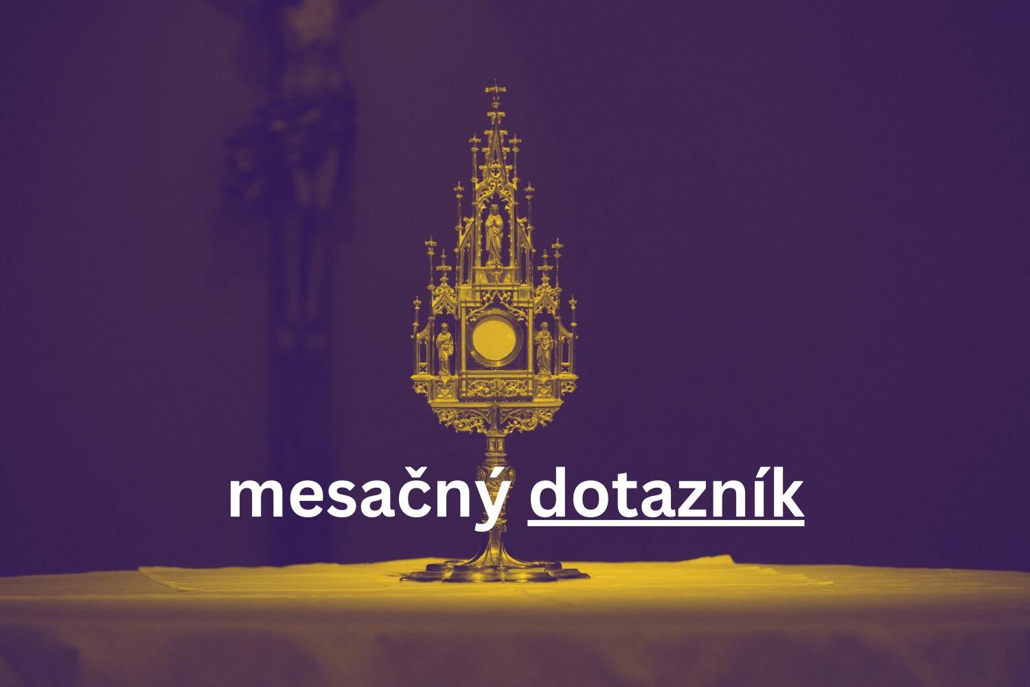 Čitateľský dotazník 1/23: Veríte v to, že Boh je živý a prítomný v Eucharistii?